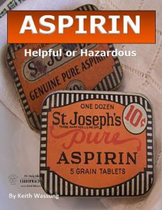 Aspirin Helpful or Hazardous